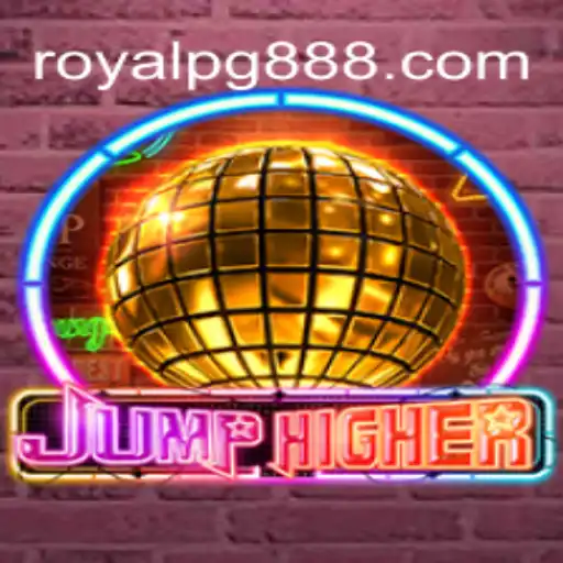 Descubra o Empolgante Mundo do Jogo JumpHigher: Uma Nova Experiência ROYAL PG